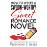 How to Write a Swoon-Worthy Sweet Romance Novel