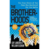 The Brotherhoods: The True Story of Two Cops Who Murdered for the Mafia