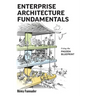 Enterprise Architecture Fundamentals: Using the Pagoda Blueprint
