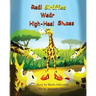 Real Giraffes Wear High-heel Shoes: A gender-neutral picture book for children who care to be different