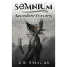 SOMNIUM Beyond the Darkness