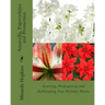 Amaryllis, Paperwhites and Poinsettias: Growing, Propagating and Reblooming Your Holiday Plants