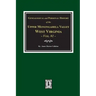 Genealogical and Personal History of Upper Monongahela Valley, West Virginia, Vol. #1