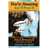 You're Amazing And I'll Prove It!