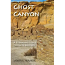 Ghost Canyon: A Fernando Lopez Santa Fe Mystery