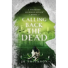 Calling Back the Dead: A Northern Michigan Asylum Novel