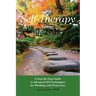 Self-Therapy, Vol. 2: A Step-by-Step Guide to Advanced IFS Techniques for Working with Protectors
