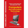 Check Your English Vocabulary for Computers and Information Technology: All You Need to Improve Your Vocabulary