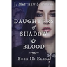 Daughters of Shadow and Blood - Book II: Elena