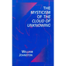 The Mysticism of the Cloud of Unknowing