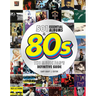 501 Essential Albums of the '80s: The Music Fan's Definitive Guide