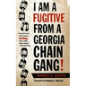I Am a Fugitive from a Georgia Chain Gang!
