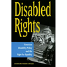 Disabled Rights: American Disability Policy and the Fight for Equality