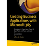 Creating Business Applications with Microsoft 365: Techniques in Power Apps, Power Bi, Sharepoint, and Power Automate