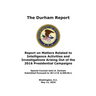The Durham Report: Report on Matters Related to Intelligence Activities and Investigations Arising Out of the 2016 Presidential Campaigns