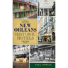 New Orleans Historic Hotels