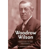 Woodrow Wilson: Princeton to the Presidency