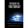 Preparing for First Contact: Landing in a Frequency Near You