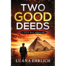 Two Good Deeds: A Titus Ray Thriller