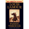 Passin' Through (Louis l'Amour's Lost Treasures)