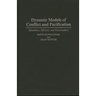Dynamic Models of Conflict and Pacification: Dissenters, Officials, and Peacemakers