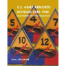 U.S. Army Armored Division 1943-1945: Organization, Doctrine, Equipment