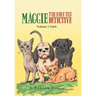 Maggie the Shih Tzu Detective: Volume I: Faith