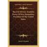 The Life of Gen. Franklin Pierce of New Hampshire, President of the United States