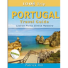 100$ Trip - PORTUGAL Travel Guide: Lisbon, Porto, Sintra and Madeira