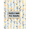 Puzzle book for adults: 80 Mixed puzzle book - Soduko, word search, CodeWord and Kriss Kross 102 pages