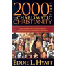 2000 Years of Charismatic Christianity: A 21st Century Look at Church History from a Pentecostal/Charismatic Prospective