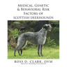 Medical, Genetic & Behavioral Risk Factors of Scottish Deerhounds