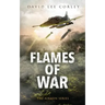 Flames of War: A Vietnam War Novel