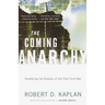 The Coming Anarchy: Shattering the Dreams of the Post Cold War