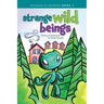 Strange Wild Beings