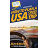 How to Plan a USA Cross Country Trip