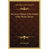 The Secret Ritual of the Nobles of the Mystic Shrine