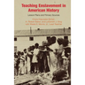Teaching Enslavement in American History: Lesson Plans and Primary Sources