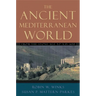 The Ancient Mediterranean World: From the Stone Age to A.D. 600