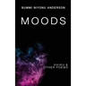 Moods: Haiku and Other Poems