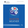 Aviation Weather: FAA Advisory Circular (Ac) 00-6b