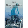 The Grudge List