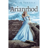 Pagan Portals - Arianrhod: Celtic Goddess of Fate, Fortune and Destiny