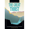 The Great Thirst: Californians and Water: A History