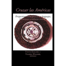 Cruzar Las Américas: Perspectivas Hemisféricas En Lenguajes, Literaturas Y Culturas Visuales