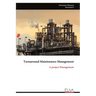Turnaround Maintenance Management: A project Management