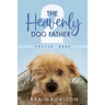 The Heavenly Dog Father Prayer Book 2