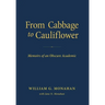 From Cabbage to Cauliflower: Memoirs of an Obscure Academic