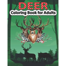 Deer Coloring Book for Adults: An Adult Coloring Pages for Deer Lovers