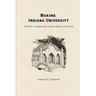 Making Indiana University: History, Landscape, and a Sense of Place